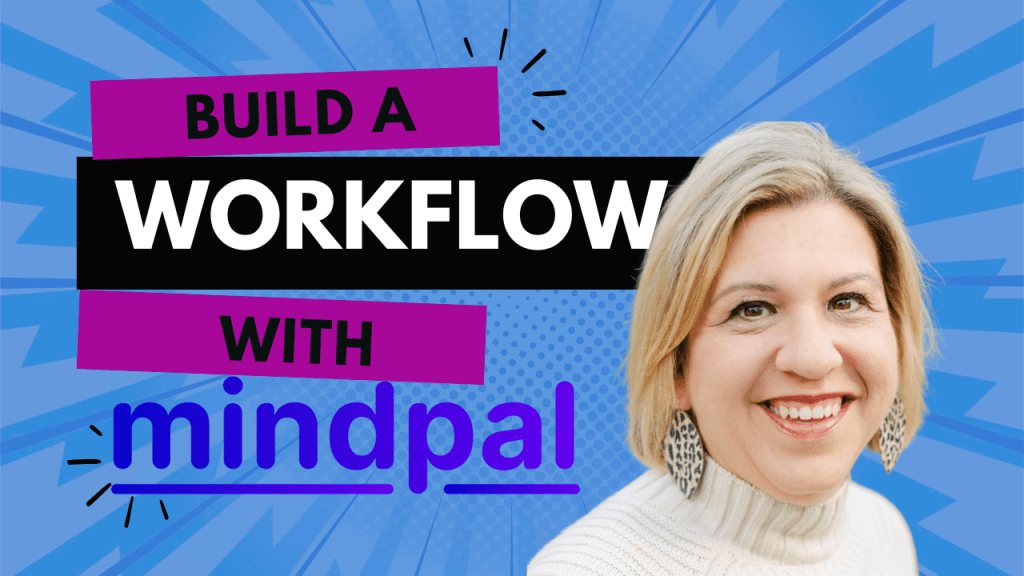 From Chaos to Clarity: How to Build Custom AI Workflows with Mindpal
